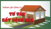 Những điều cần biết về thủ tục thành lập công ty bất động sản mới nhất 