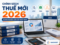 Tổng hợp chính sách thuế mới 2026 doanh nghiệp cần cập nhật